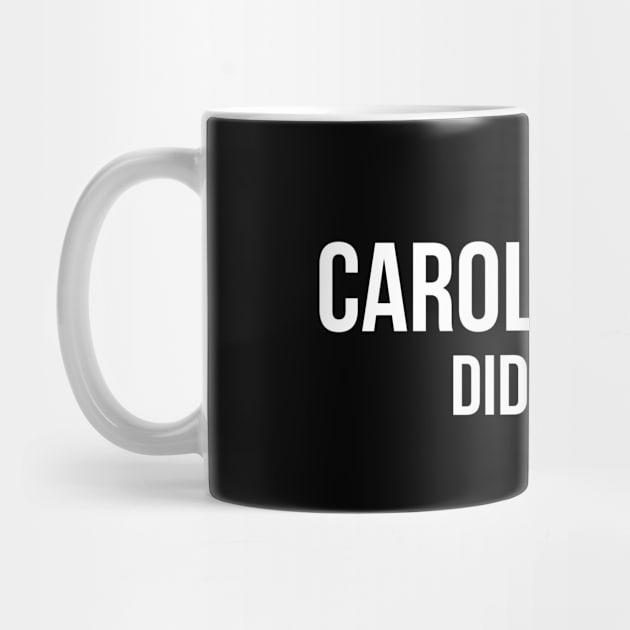 Carole Did it! by edmgeek